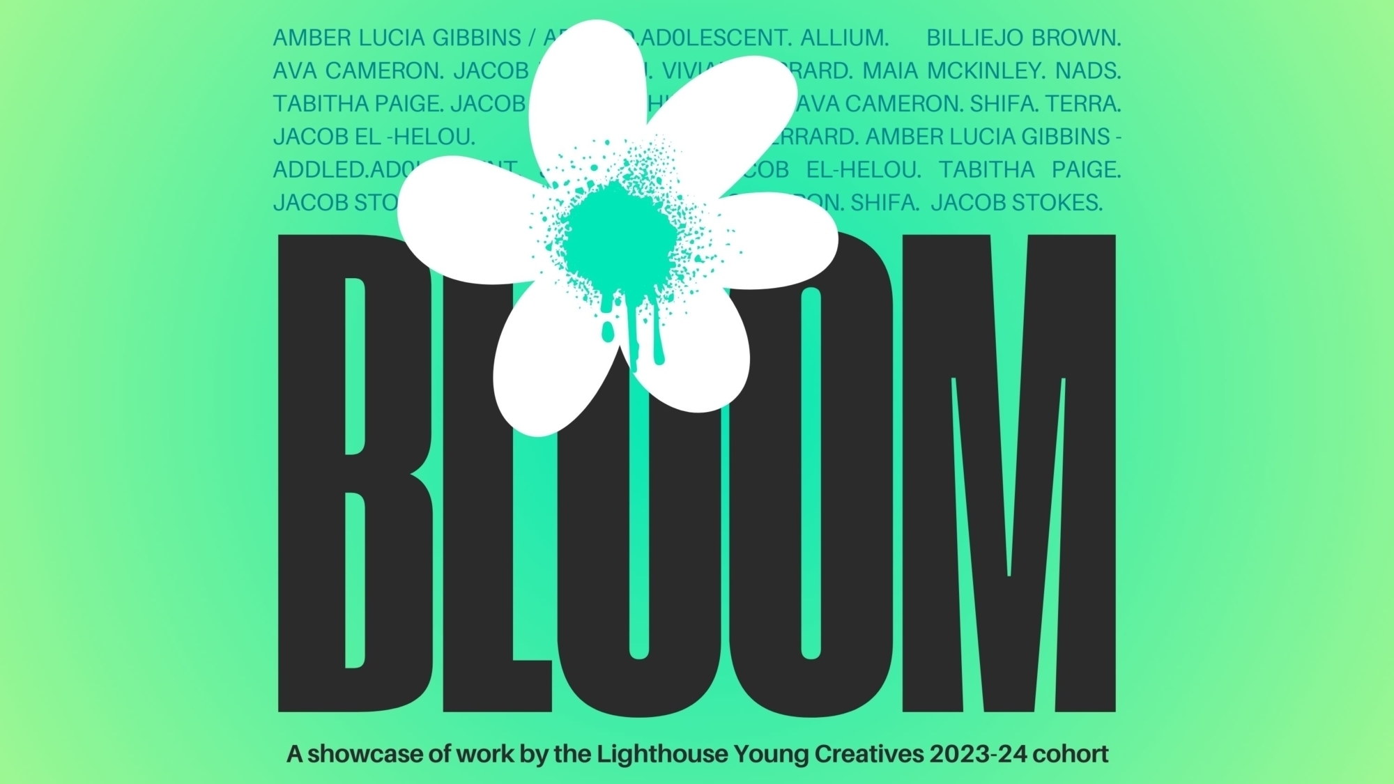 BLOOM: Lighthouse Young Creatives Showcase 2024