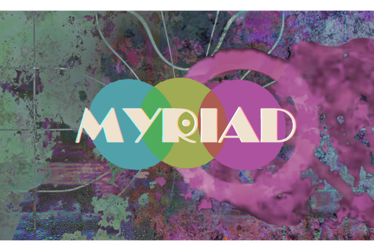 Myriad, A Lighthouse Young Creatives Showcase