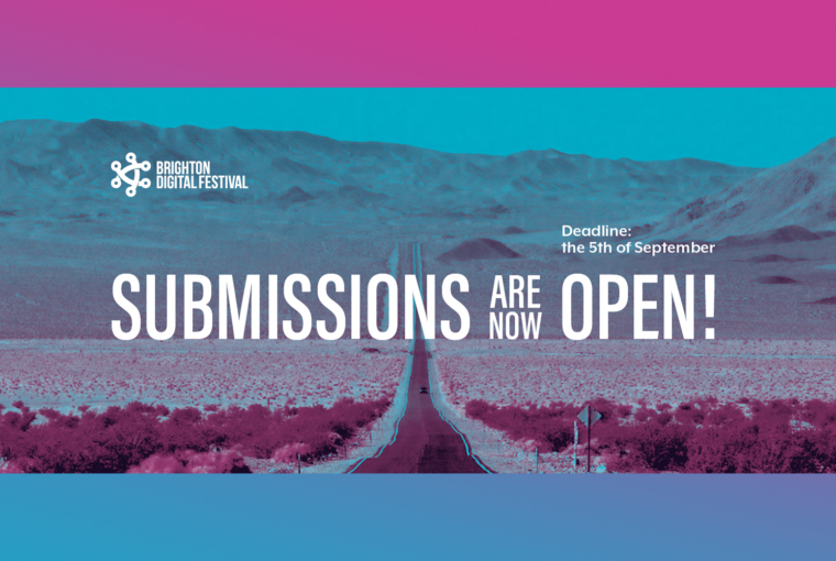 Submissions for Brighton Digital Festival 2021
