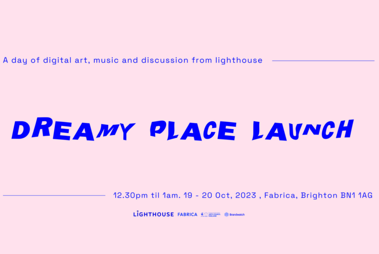 Launch Programme for Dreamy Place, Brighton